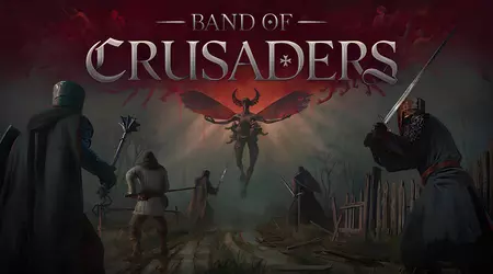 Rädda Europa från demoner! Gameplaytrailern av det anmärkningsvärda strategispel Band of Crusaders har släppts