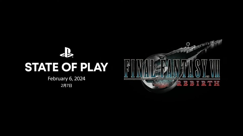 Sony har tillkännagivit en ny State of Play specifikt för Final Fantasy 7: Rebirth, som kommer att släppas den 6 februari