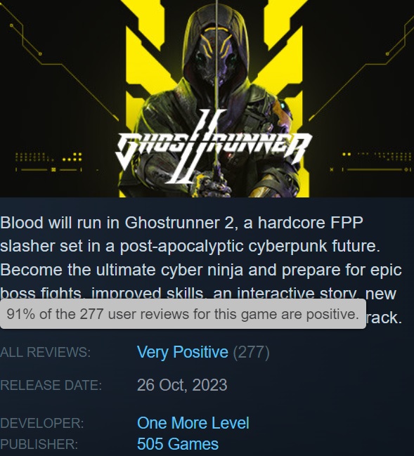 Bra spel, men inte för alla: Steam-användarna är entusiastiska över cyberpunk-actionspelet Ghostrunner 2, med en toppnotering på-2